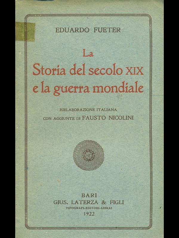 La storia del secolo XIX e la guerra mondiale