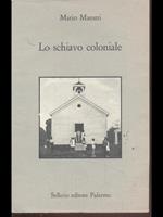 Lo schiavo coloniale