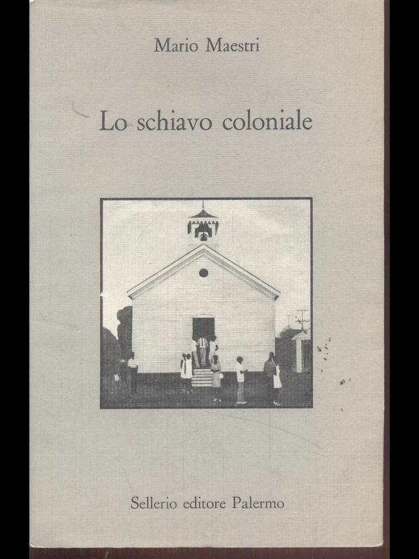 Lo schiavo coloniale
