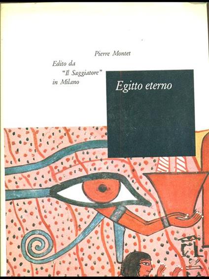 Egitto eterno - Pierre Montet - copertina