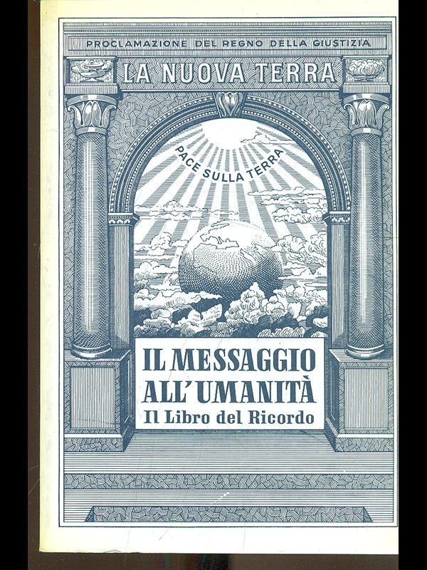 Il messaggio all'umanità. Il libro del ricordo Vol. II