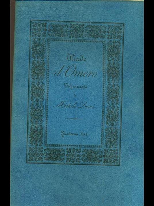 Iliade d'Omero volgarizzata, quaderno XXI - Michele Leoni - copertina
