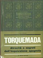 Torquemada - Atrocità e segreti dell'Inquisizione spagnola