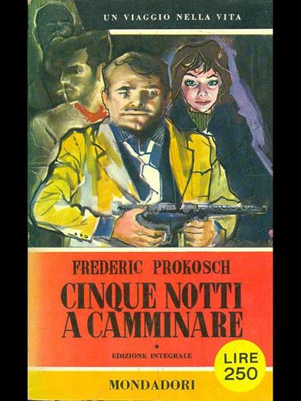 Cinque notti a camminare - Frederic Prokosch - copertina