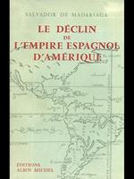 Le declin de l'empire espagnol d'Amerique
