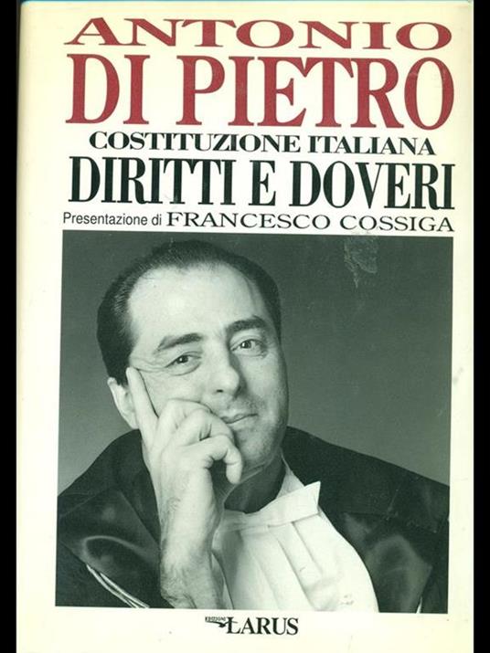 Costituzione Italiana. Diritti e doveri - Antonio Di Pietro - copertina