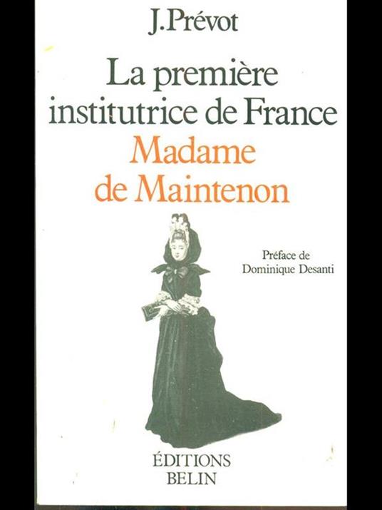 La premiere institutrice de France Madame de Maintenon - copertina