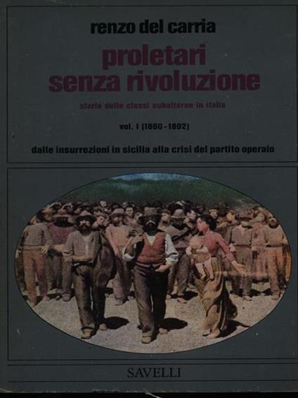 Proletari senza rivoluzione - Vol. I - copertina