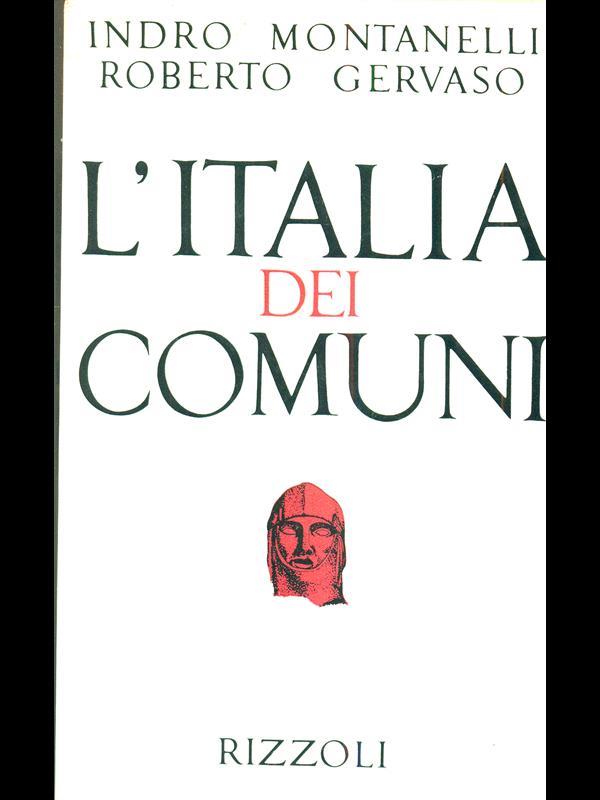 L' Italia dei comuni. Il Medio evo dal 1000 al 1250