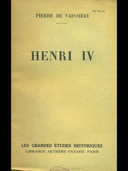 Henri IV - Pierre de Vaissiere - copertina
