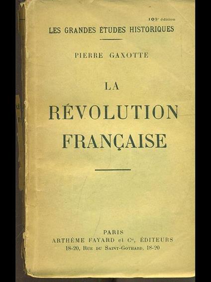 La revolution française - Pierre Gaxotte - copertina