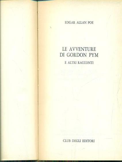 Le avventure di gordon Pym e altri racconti - Edgar Allan Poe - copertina