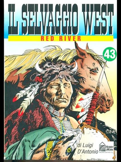 Il Selvaggio West 43. Red River - Luigi D'Antonio - copertina
