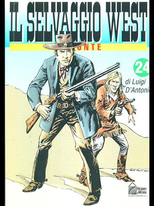 Il Selvaggio West 24. Il ponte - Luigi D'Antonio - copertina