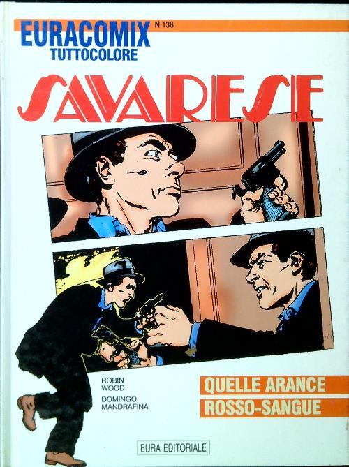 Euracomix tuttocolore n 138. Savarese14. Quelle arance rosso-sangue