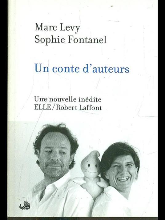 Un conte d'auteurs - Marc Levy - copertina