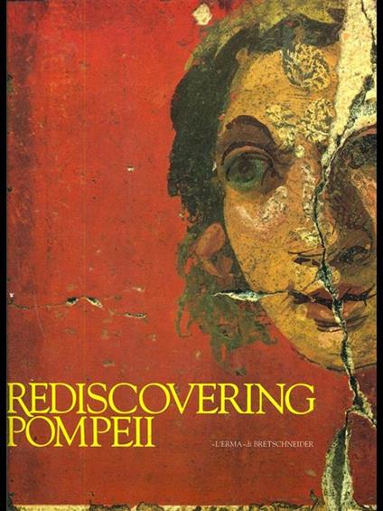 Rediscovering Pompeii (Malmoe, november 26th 1991-january 26th 1992) - copertina