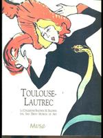 Toulouse. Lautrec. La collezione Baldwin M. Baldwin dal San Diego Museum of Art