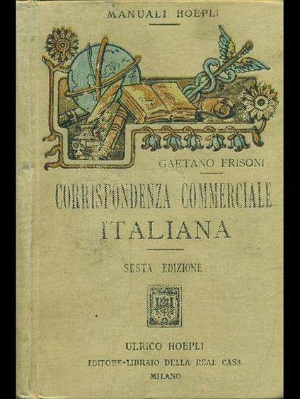 Corrispondenza commerciale italiana. Sesta edizione - Gaetano Frisoni - copertina