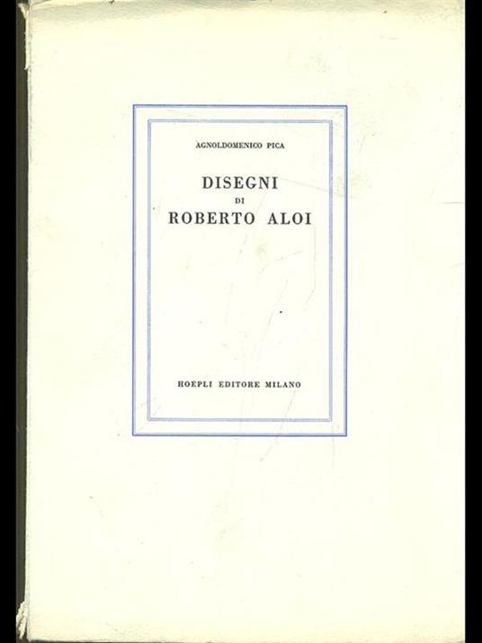 Disegni di Roberto Aloi - Agnoldomenico Pica - copertina
