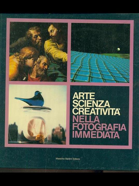 Arte, scienza, creatività nella fotografia immediata - copertina
