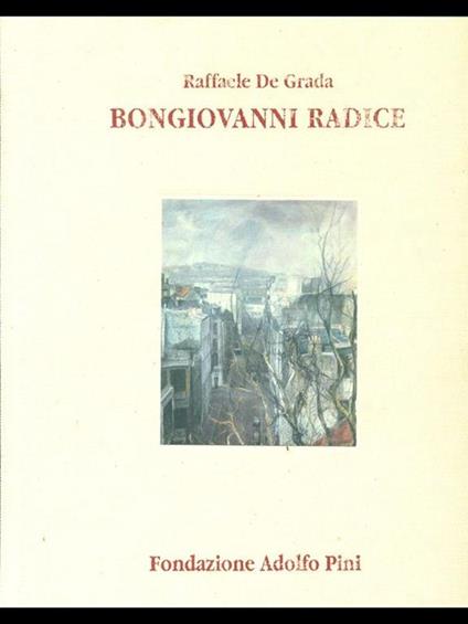 Bongiovanni Radice - Raffaele De Grada - copertina