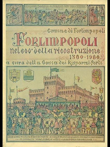 Forlimpopoli nel 600° delkla ricostruzione 1380-1980 - copertina