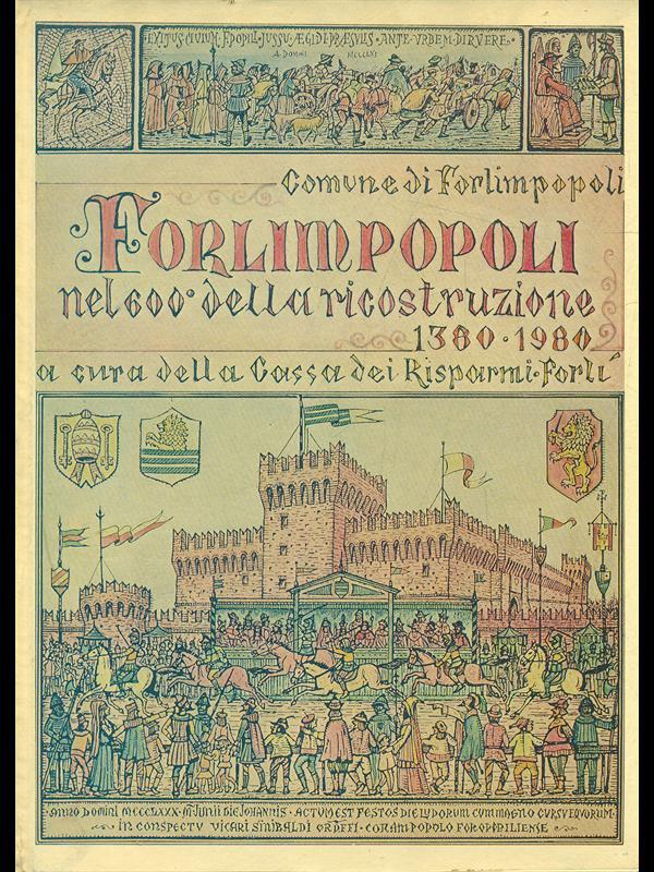 Forlimpopoli nel 600° delkla ricostruzione 1380-1980