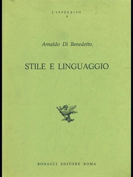 Stile e linguaggio - Arnaldo Di Benedetto - copertina