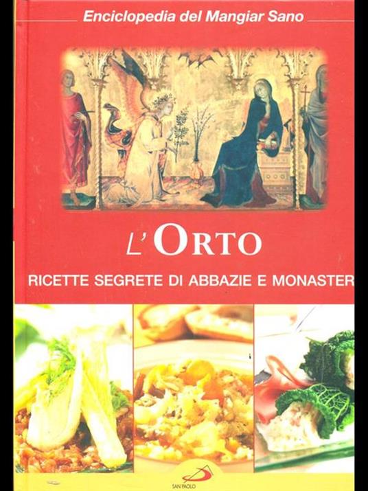 L' Orto. Ricette segrete di abbazie e monasteri - copertina