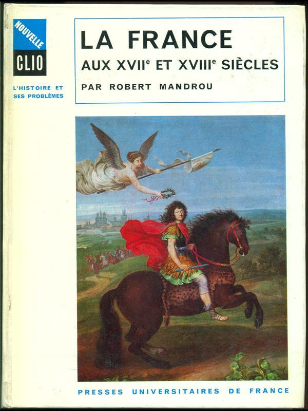La France aux XVII et XVIII siecles