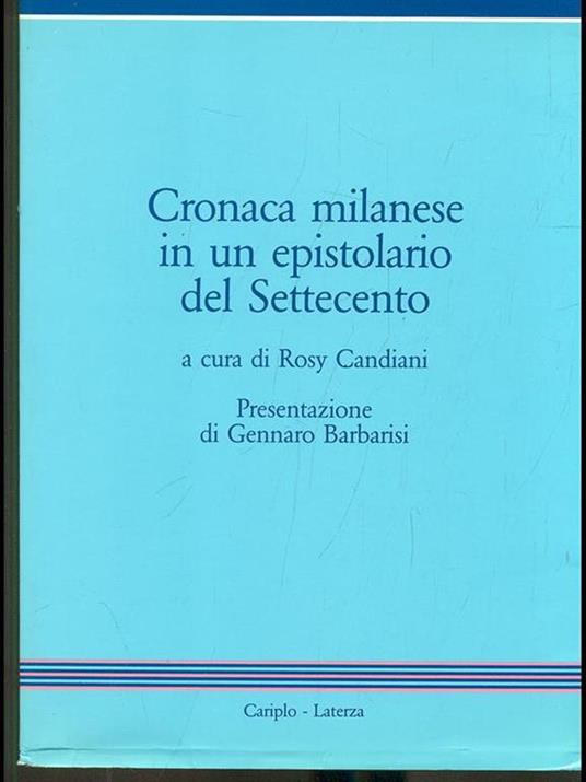 Cronaca milanese in un epistolario del Settecento - Rosy Candiani - copertina