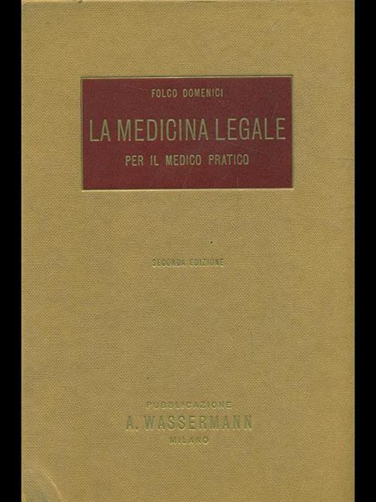 La medicina legale per il medico pratico - Folco Domenici - copertina