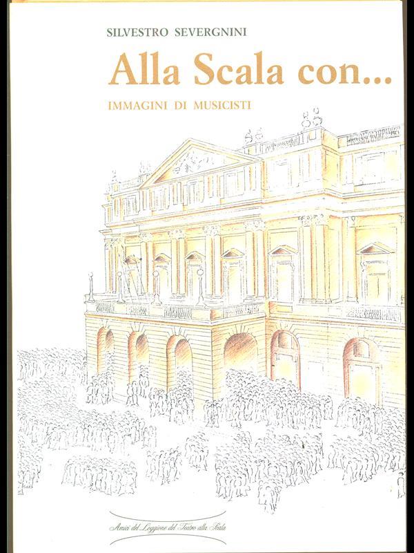 Alla Scala con. Immagini di musicisti