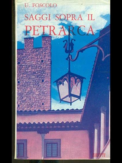 Saggi sopra il Petrarca - Ugo Foscolo - copertina
