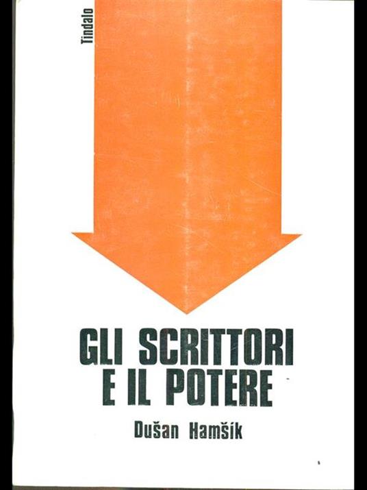 Gli scrittori e il potere - Dusan Hamsik - copertina