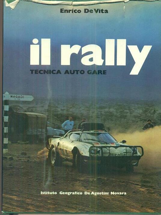 Il rally - tecnica auto gare di: Enrico De Vita - copertina