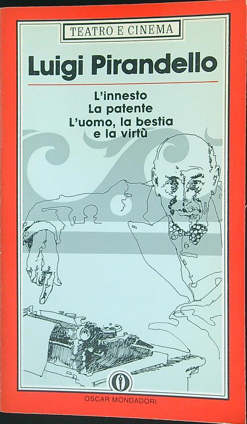 L' innesto-La patente-L'uomo,la bestia e la virtù