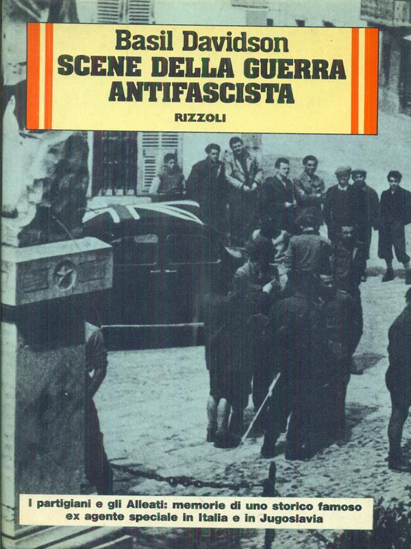 Scene della guerra antifascista