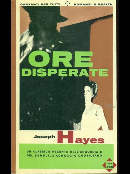 Ore disperate - Joseph Hayes - copertina
