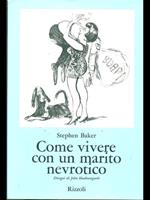 Come vivere con un marito nevrotico