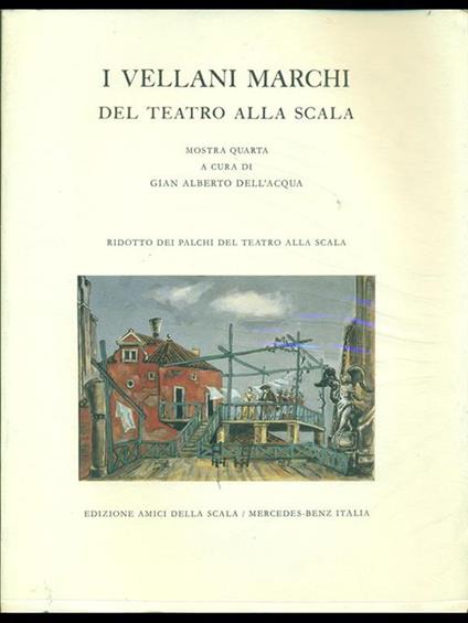 I Vellani Marchi del Teatro alla Scala - G. Alberto Dell'Acqua - copertina