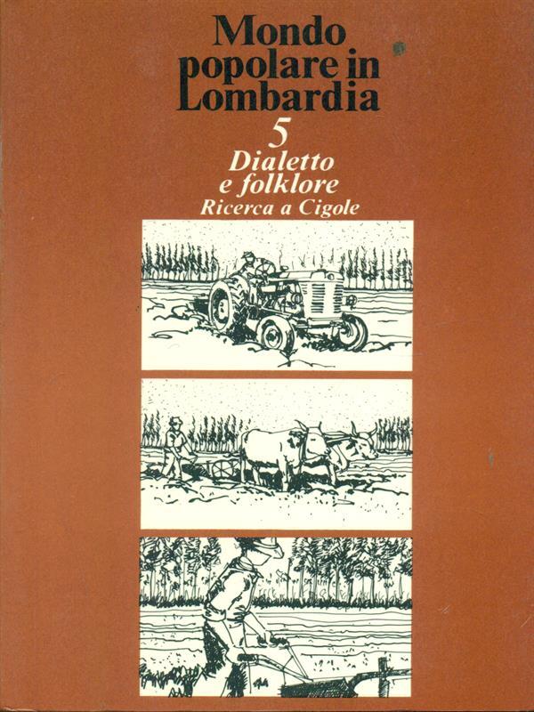 Mondo popolare in Lombardia n. 5-Dialettoe folklore