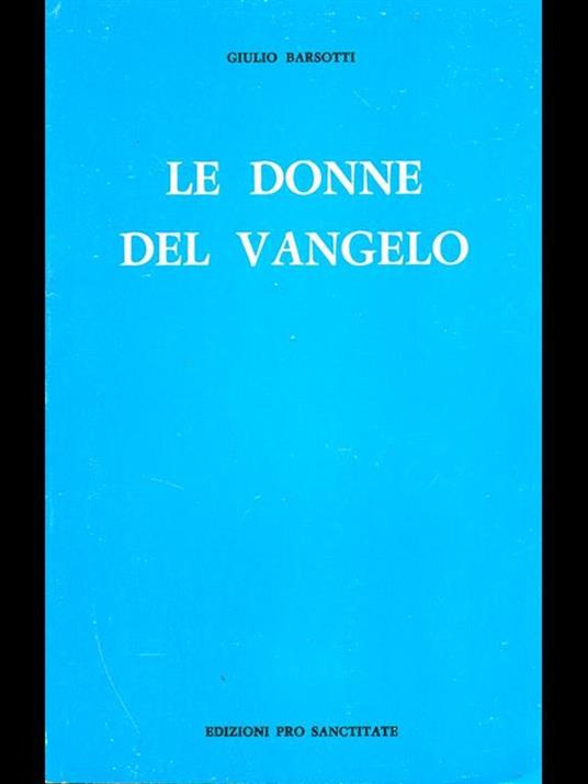 Le donne del Vangelo - Giulio Barsotti - copertina
