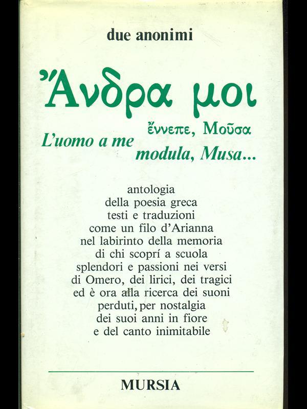 Antologia della poesia greca-L' uomo a me modula, Musa