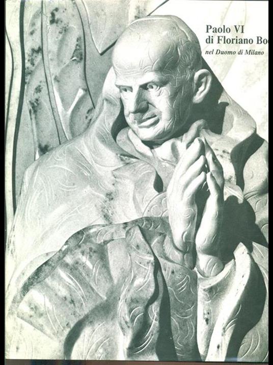 Paolo VI di Floriano Bodini nel Duomo di Milano - copertina