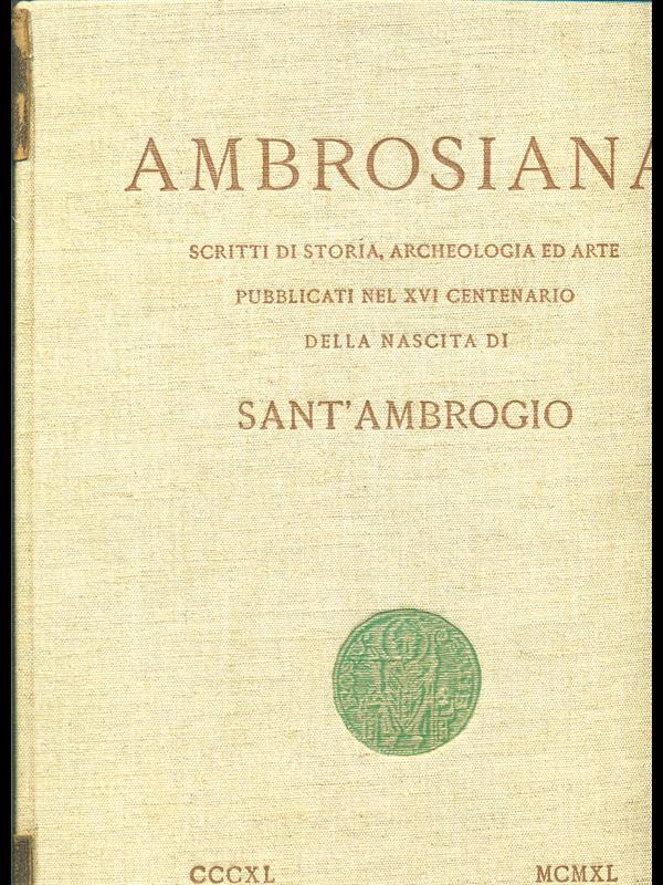 Ambrosiana. Scritti di storia, archeologia ed arte CCCXL-MCMXL