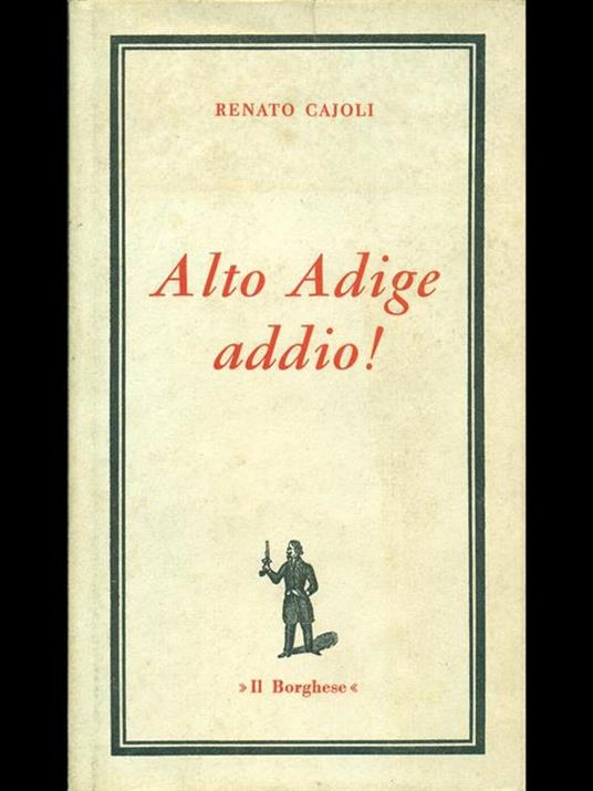 Alto Adige addio! - Renato Cajoli - copertina