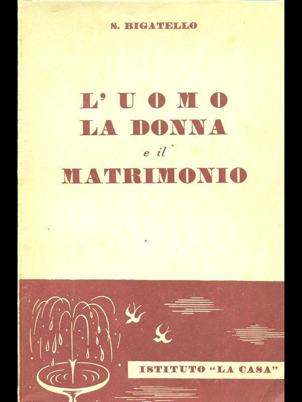 L' uomo la donna e il matrimonio
