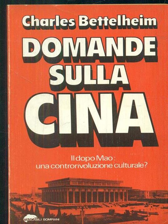 Domande sulla Cina - Charles Bettelheim - copertina